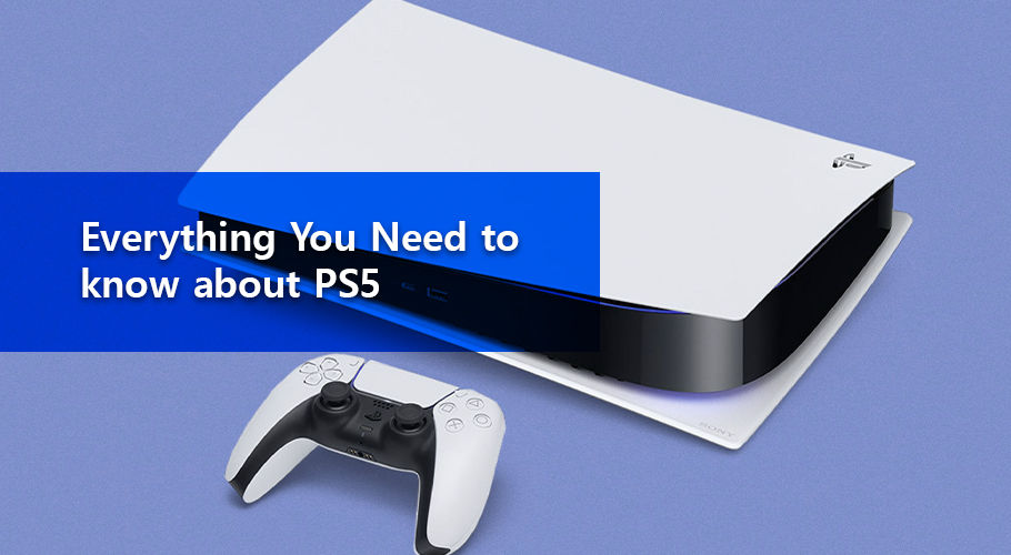 Everything You Need to know about PS5